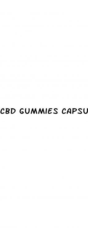 cbd gummies capsules