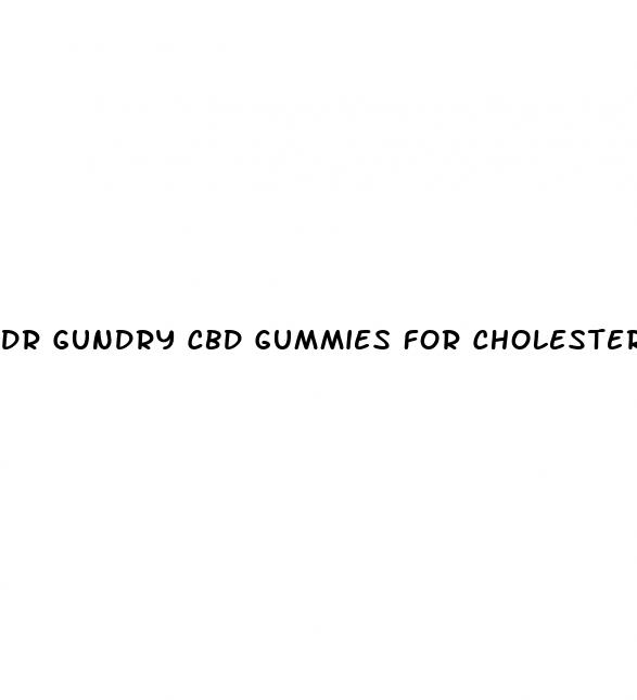 dr gundry cbd gummies for cholesterol