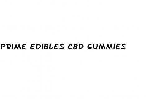 prime edibles cbd gummies