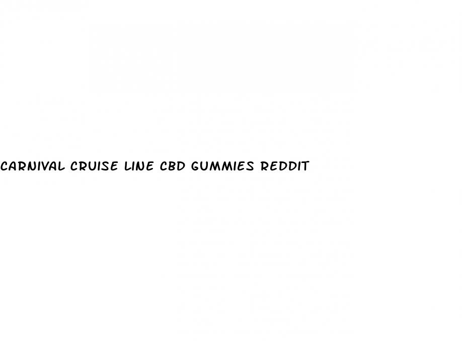 carnival cruise line cbd gummies reddit