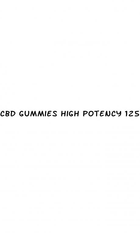 cbd gummies high potency 125