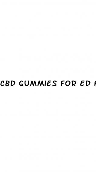 cbd gummies for ed for sale near me