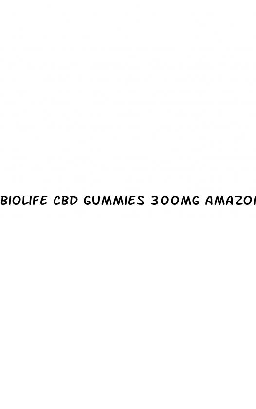 biolife cbd gummies 300mg amazon