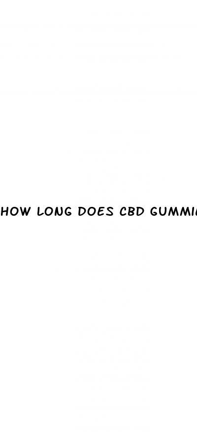 how long does cbd gummies take to kick in