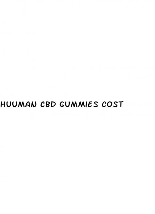 huuman cbd gummies cost