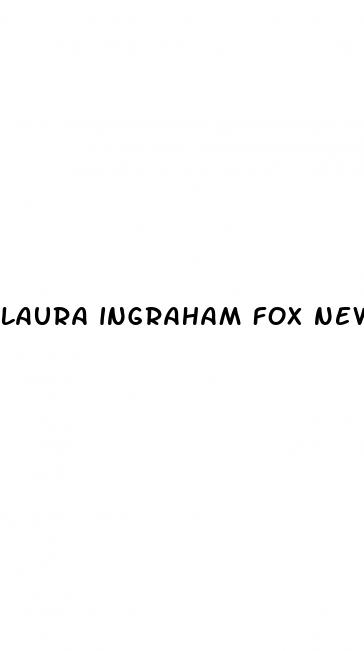 laura ingraham fox news cbd gummies