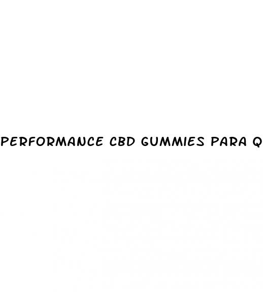 performance cbd gummies para que sirve