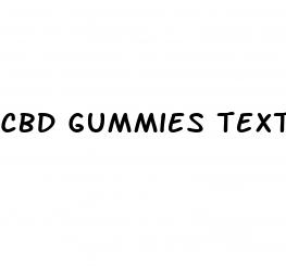 cbd gummies text