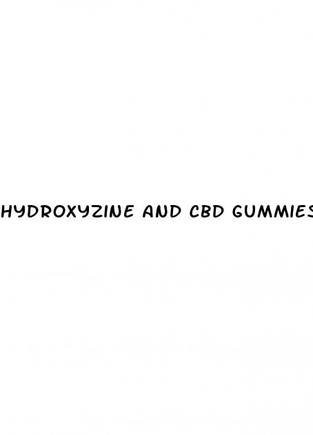 hydroxyzine and cbd gummies