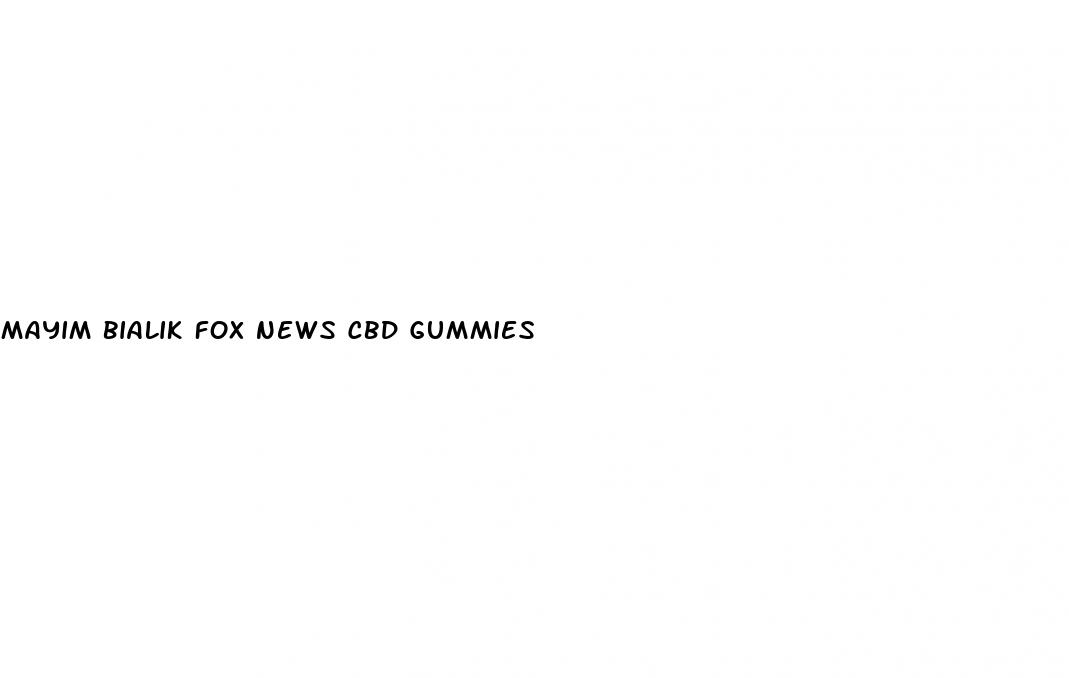 mayim bialik fox news cbd gummies