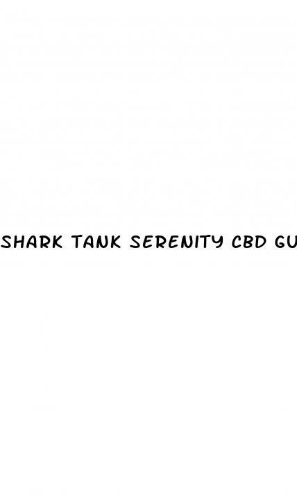 shark tank serenity cbd gummies