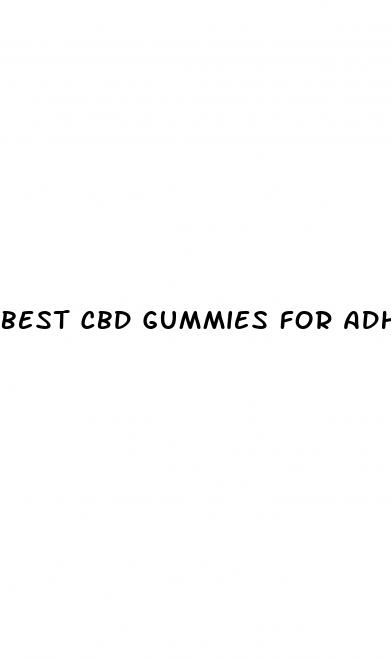 best cbd gummies for adhd in adults