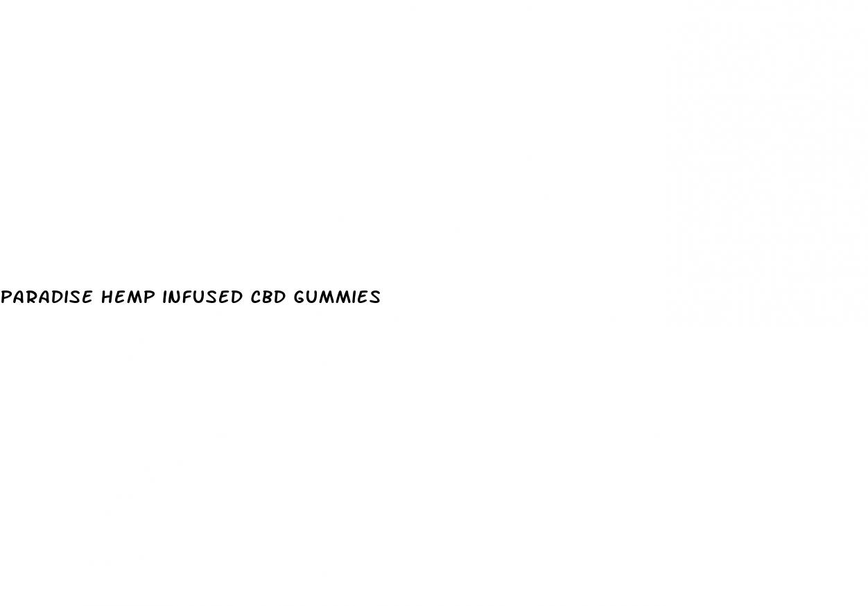 paradise hemp infused cbd gummies