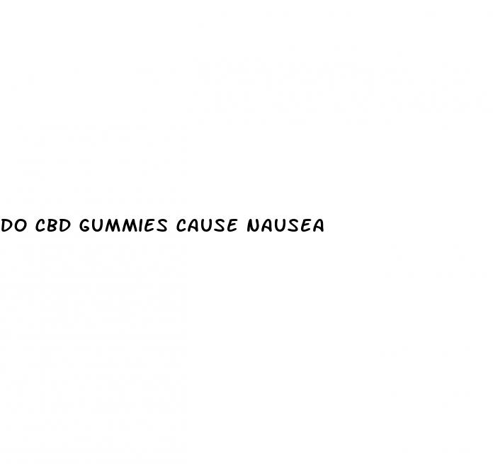 do cbd gummies cause nausea