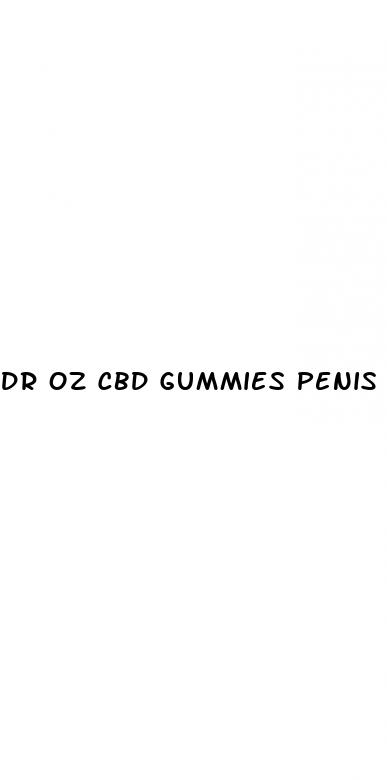 dr oz cbd gummies penis growth