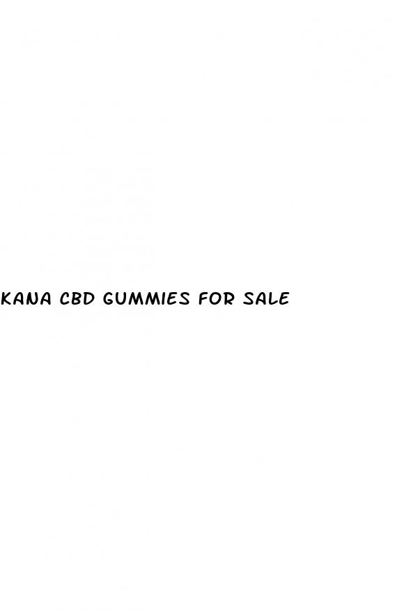 kana cbd gummies for sale