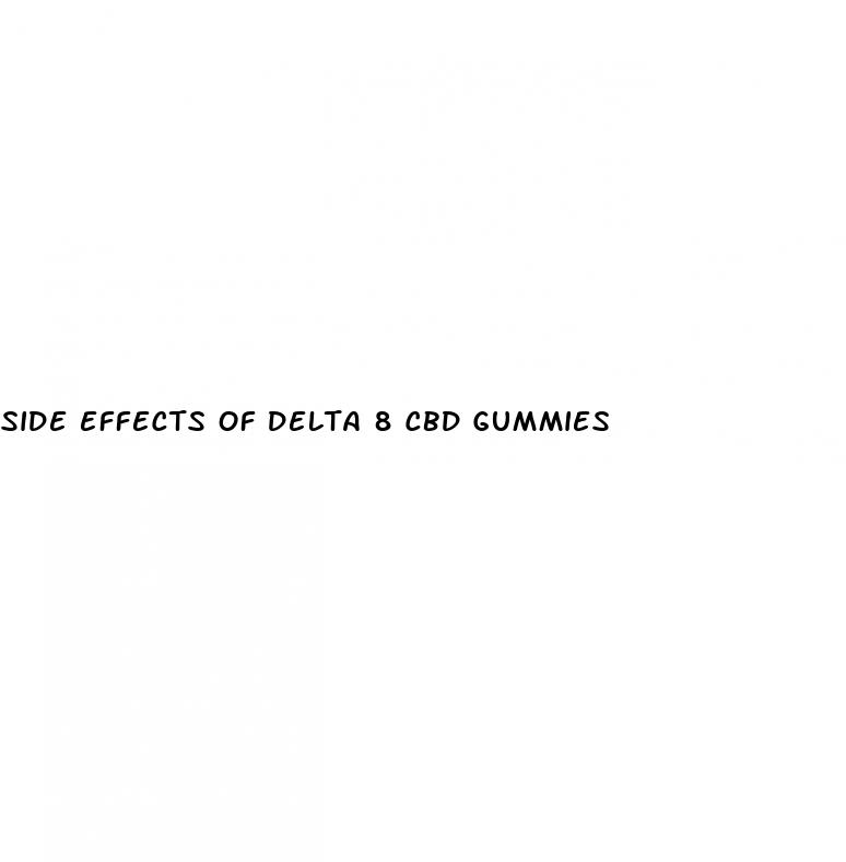 side effects of delta 8 cbd gummies