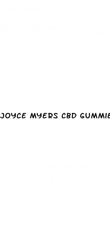 joyce myers cbd gummies