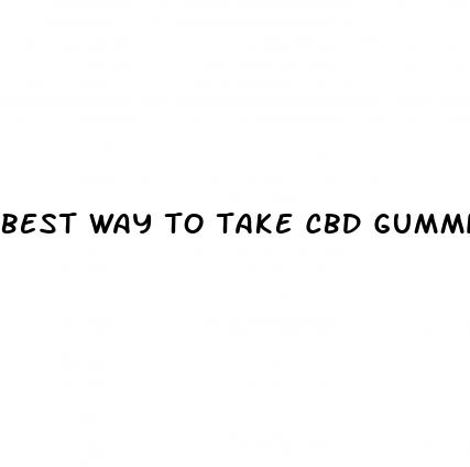 best way to take cbd gummies