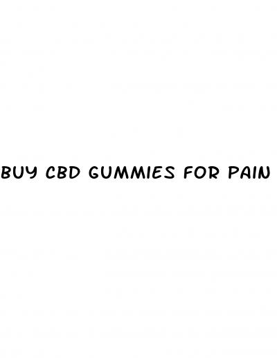 buy cbd gummies for pain