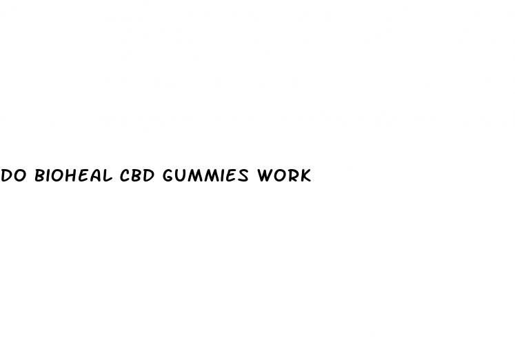 do bioheal cbd gummies work