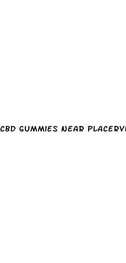 cbd gummies near placerville ca