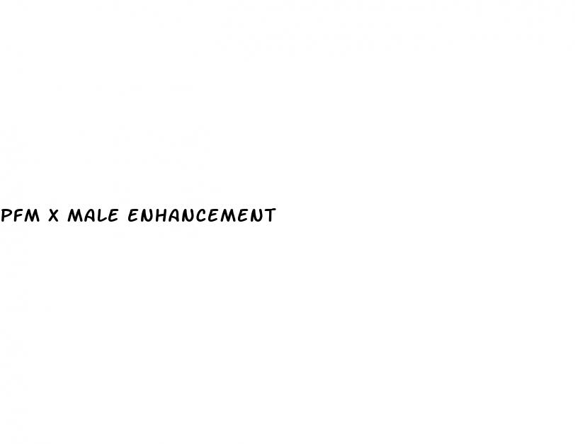 pfm x male enhancement