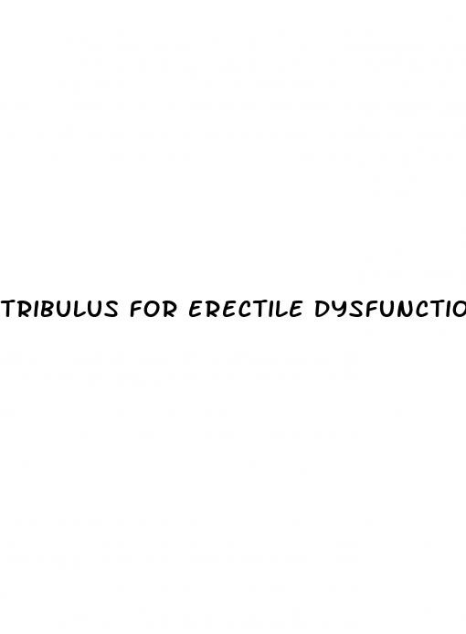 tribulus for erectile dysfunction