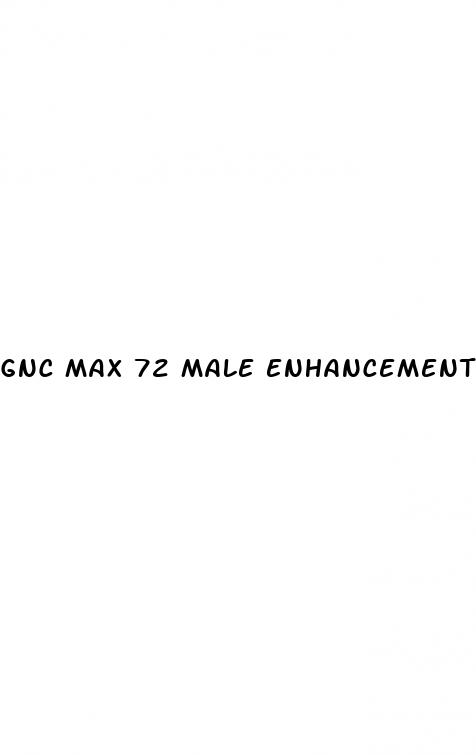 gnc max 72 male enhancement pills