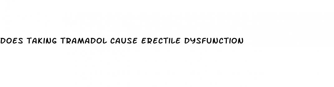 does taking tramadol cause erectile dysfunction