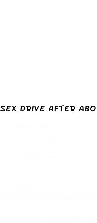 sex drive after abortion pill