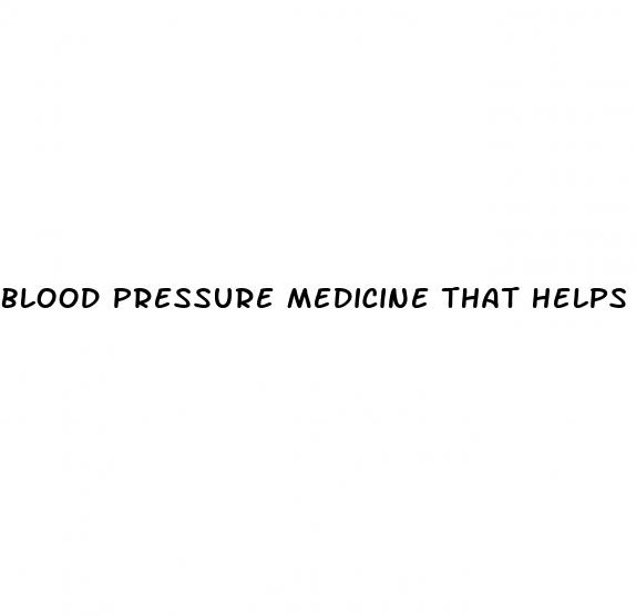 blood pressure medicine that helps erectile dysfunction