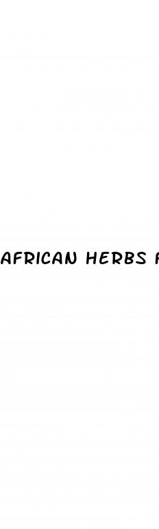 african herbs for erectile dysfunction