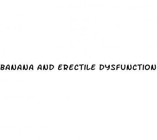 banana and erectile dysfunction