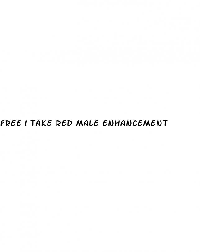 free i take red male enhancement