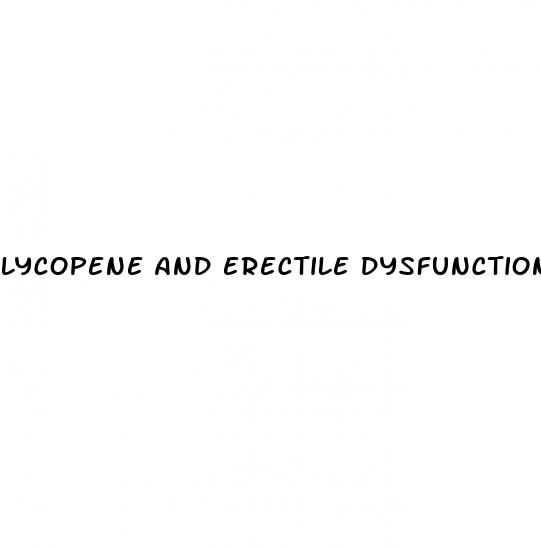 lycopene and erectile dysfunction