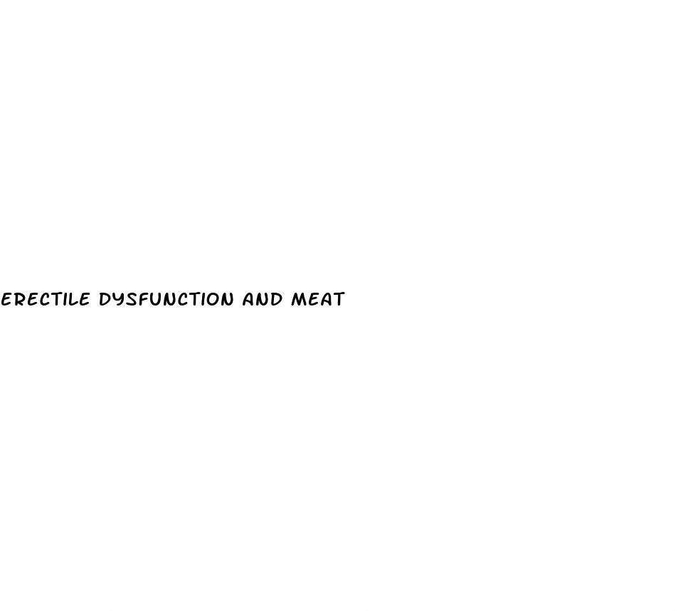 erectile dysfunction and meat