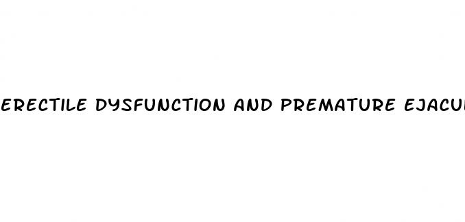 erectile dysfunction and premature ejaculation anal sphincter