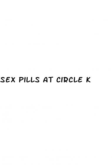 sex pills at circle k