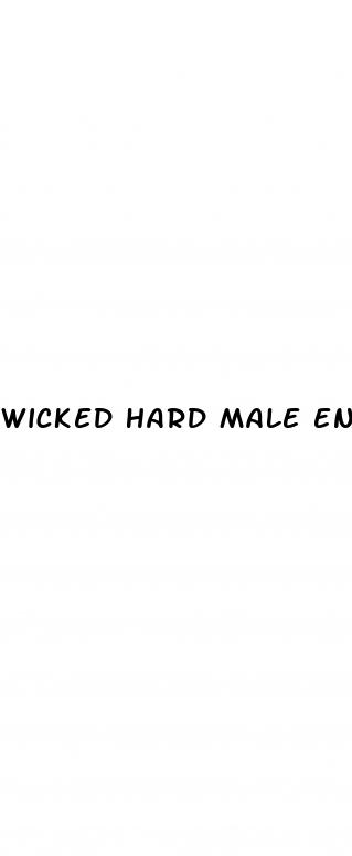 wicked hard male enhancement pills