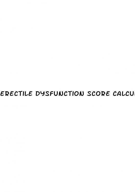 erectile dysfunction score calculator