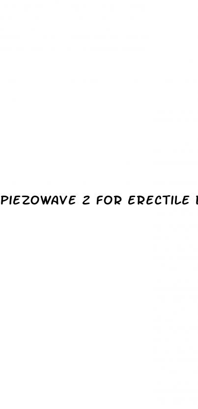 piezowave 2 for erectile dysfunction