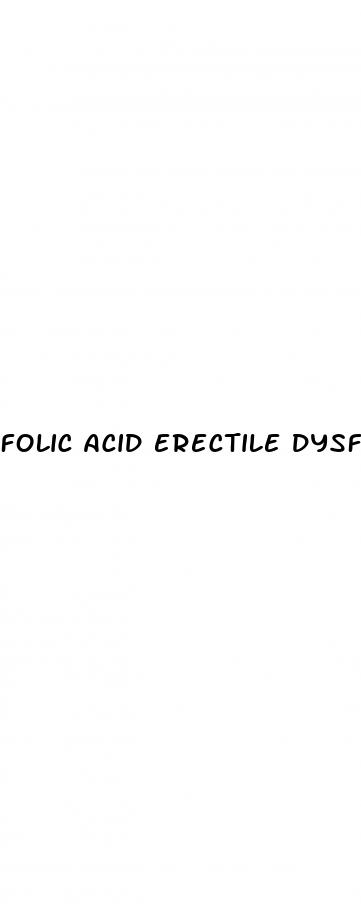 folic acid erectile dysfunction dosage