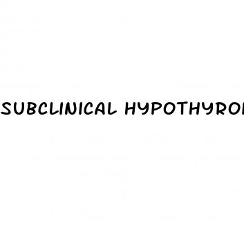 subclinical hypothyroidism and erectile dysfunction