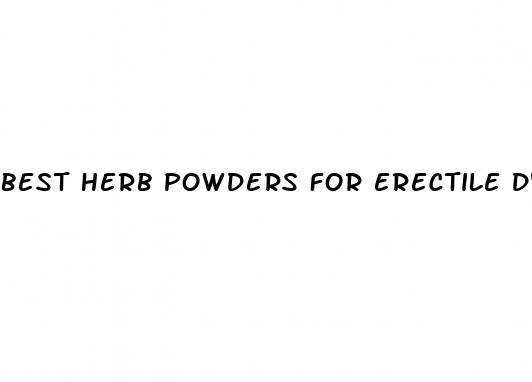 best herb powders for erectile dysfunction