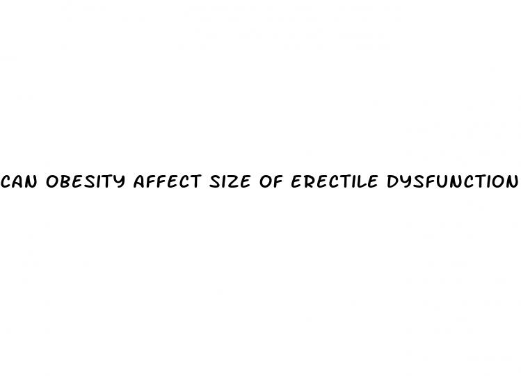 can obesity affect size of erectile dysfunction