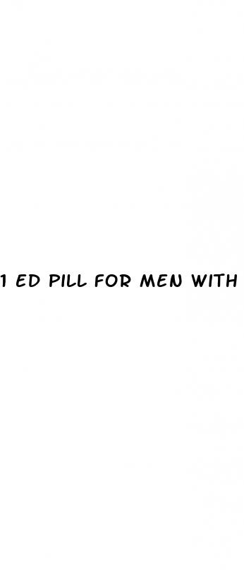 1 ed pill for men with diab high blood presure