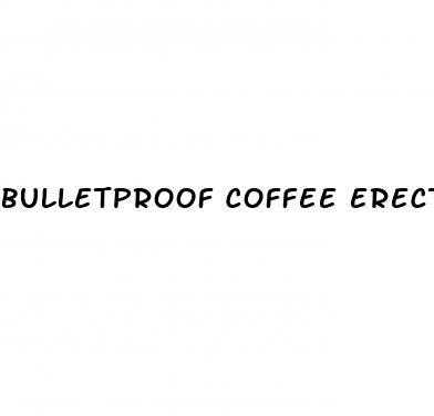 bulletproof coffee erectile dysfunction