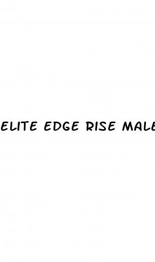 elite edge rise male enhancement