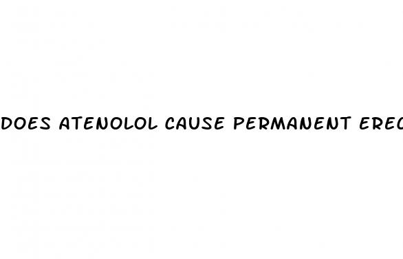 does atenolol cause permanent erectile dysfunction